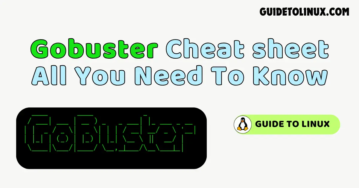 Gobuster Cheat sheet