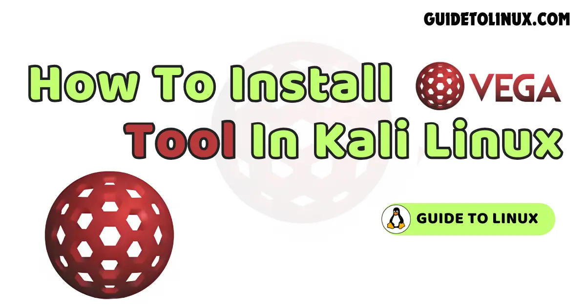 How To Install Vega Tool In Kali Linux