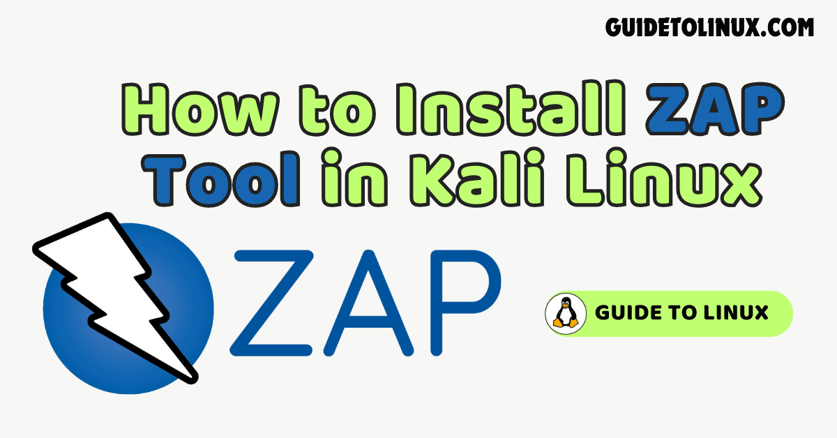 How to Install ZAP Tool in Kali Linux